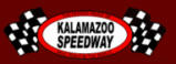 Kalamazoo Speedway-"The Fastest 3/8 Mile Track in the World."