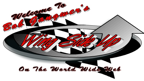 Bob Gangwer's Wing Side Up-Supermodified Racing's Home of News, Views, & Brews